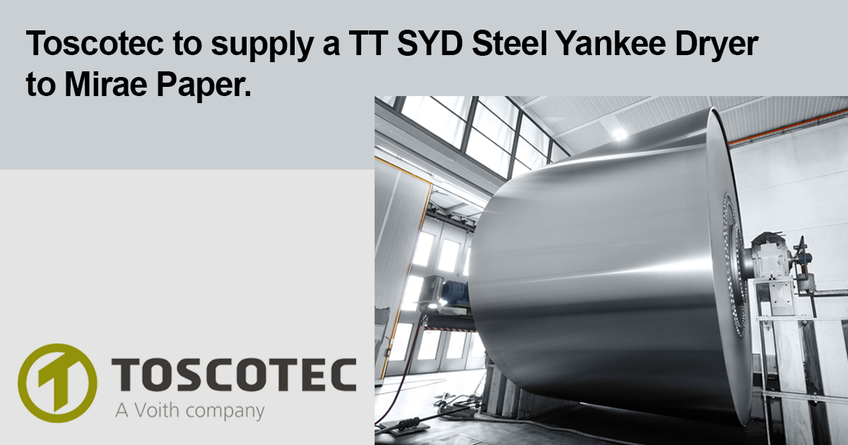 Toscotec to supply a TT SYD Steel Yankee Dryer to Mirae Paper.