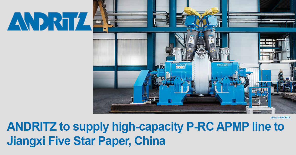 Jiangxi Five Star Paper to invest in high-capacity P-RC APMP line at pulp  mill in China
