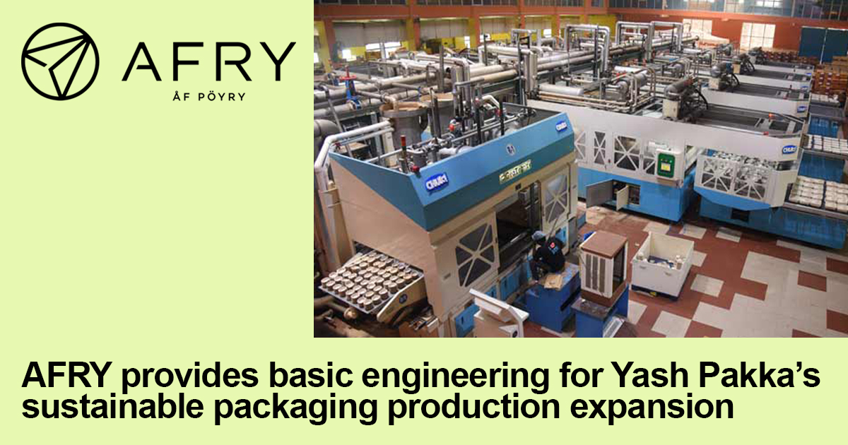 AFRY provides basic engineering for Yash Pakka’s sustainable packaging