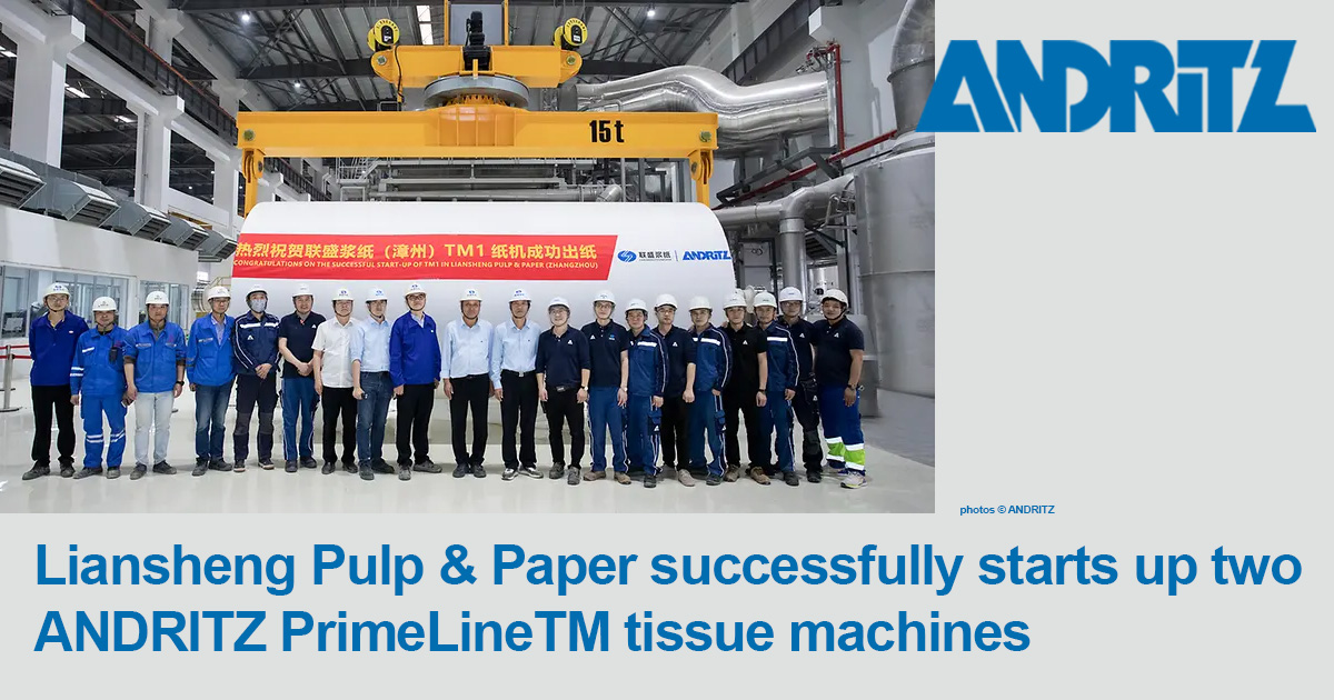 Liansheng Pulp & Paper successfully starts up two ANDRITZ PrimeLineTM ...